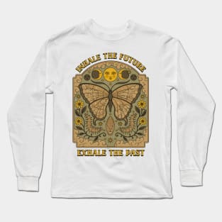 Inhale the Future, Exhale the Past Long Sleeve T-Shirt